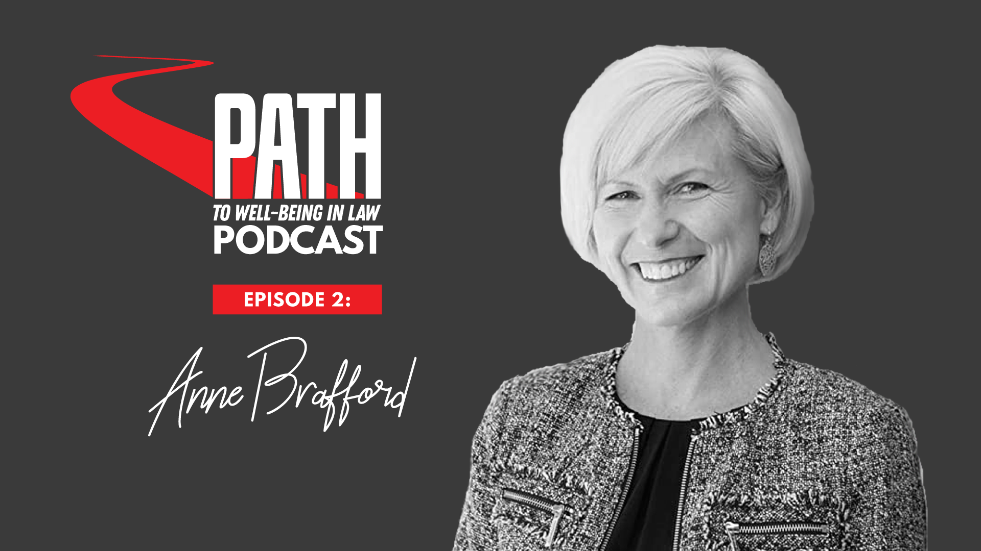 Path to Well-Being in Law — Episode 2: Anne Brafford