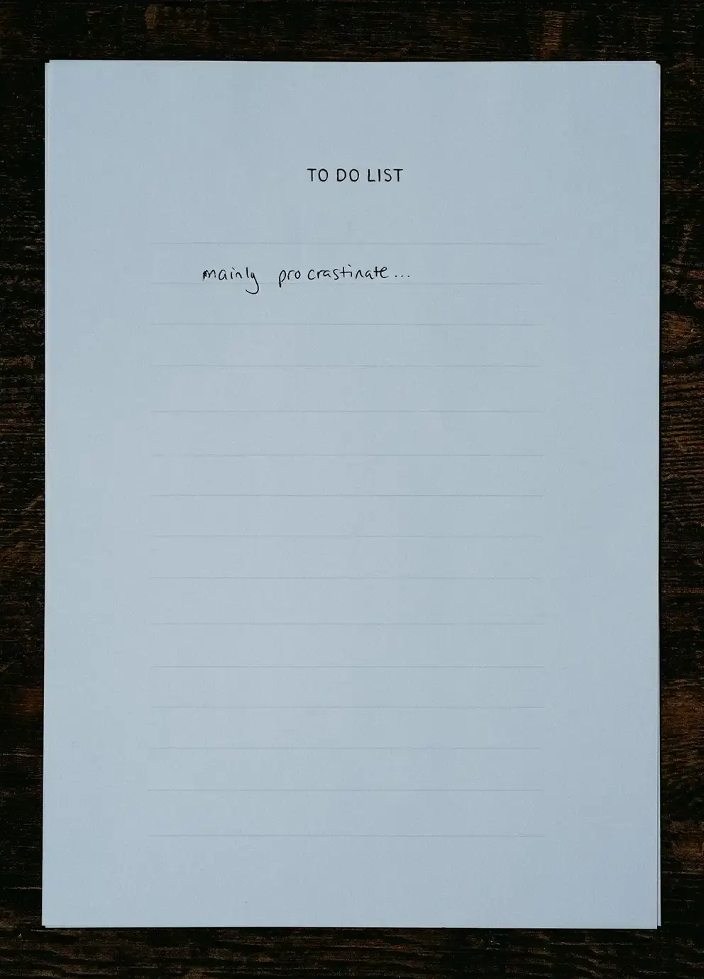 A procrastinator's To Do list